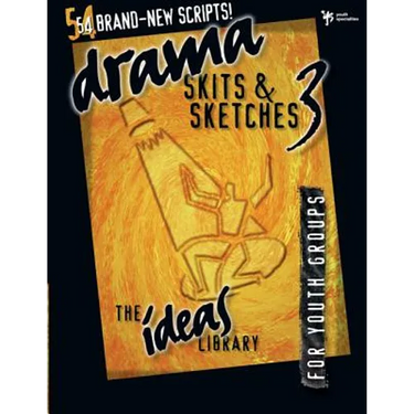 Drama, Skits & Sketches 3: For Youth Groups
