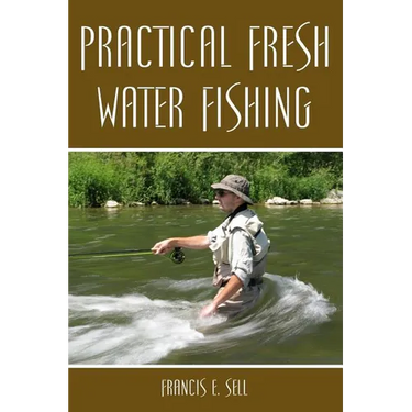 Practical Fresh Water Fishing