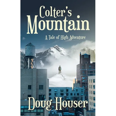 Colter's Mountain: A Tale of High Adventure