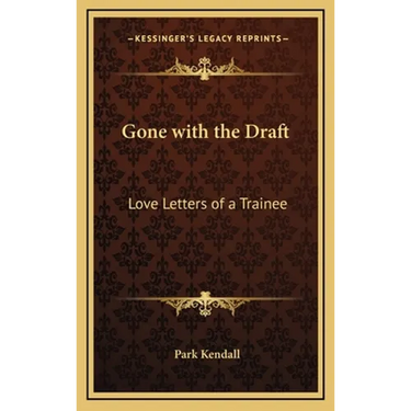 Gone with the Draft: Love Letters of a Trainee