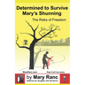 Determined to Survive Mary's Shunning