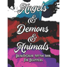 Angels, Demons and Animals Tattoo: Draw&Color book for beginners