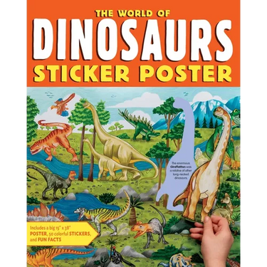 The World of Dinosaurs Sticker Poster: Includes a Big 15 X 38 Poster, 50 Colorful Stickers, and Fun Facts