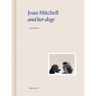 Joan Mitchell and Her Dogs