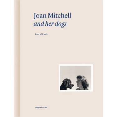 Joan Mitchell and Her Dogs