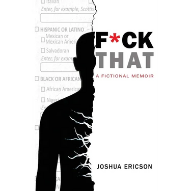 Fuck That: A Fictional Memoir