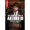 The Resistible Rise of Arturo Ui