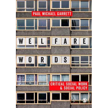 Welfare Words: Critical Social Work & Social Policy