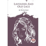 Lavender And Old Lace