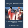 Strangers When We Met: A Century of American Community in Kuwait