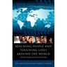 Reaching People and Touching Lives Around the World