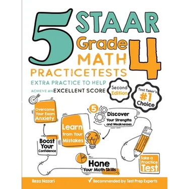 5 STAAR Grade 4 Math Practice Tests: Extra Practice to Help Achieve an Excellent Score