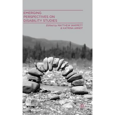 Emerging Perspectives on Disability Studies