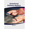 Gestational Diabetes Mellitus