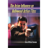 The Asian Influence on Hollywood Action Films