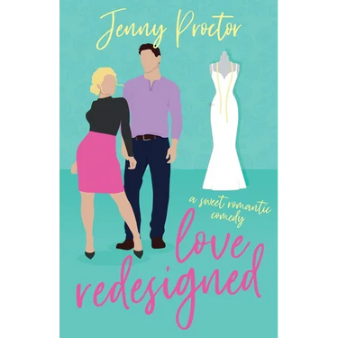 Love Redesigned: A Sweet Romantic Comedy