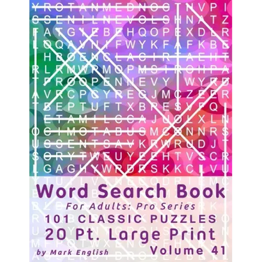 Word Search Book For Adults: Pro Series, 100 Classic Puzzles, 20 Pt. Large Print, Vol. 41