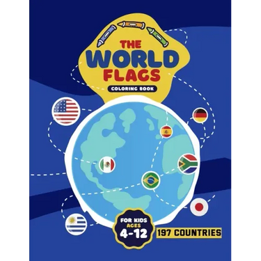 The World Flags Coloring Book: Geography Gift for Kids and Adults, All Countries Flags of the World,197 countries