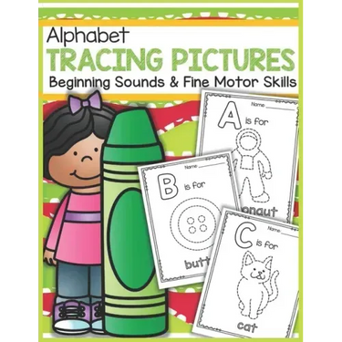 Alphabet Tracing Pictures Beginning Sounds and Fine Motor Skills: Practice for Kids with Pen Control, Line Tracing, Letters, and More! (Kids coloring