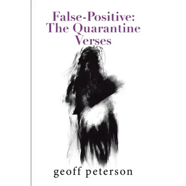 False-Positive: the Quarantine Verses