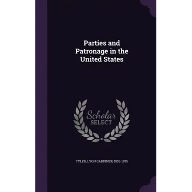 Parties and Patronage in the United States