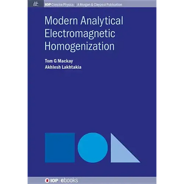 Modern Analytical Electromagnetic Homogenization