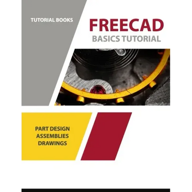 FreeCAD Basics Tutorial: Part Design, Assemblies, and Drawings