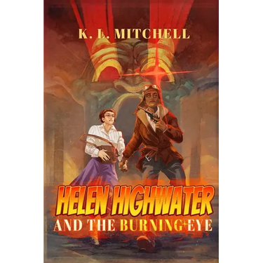Helen Highwater and the Burning Eye