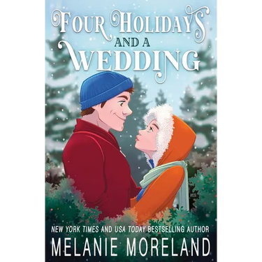 Four Holidays and a Wedding: A Romance Holiday Collection