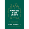 Waiting for Jesus: An Advent Invitation to Prayer and Renewal: An Advent Christmas Devotional