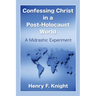 Confessing Christ in a Post-Holocaust World