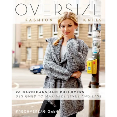 Oversize Fashion Knits: 26 Cardigans and Pullovers Designed to Maximize Style and Ease
