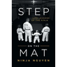 Step on the Mat: Life Lessons of the Ninja