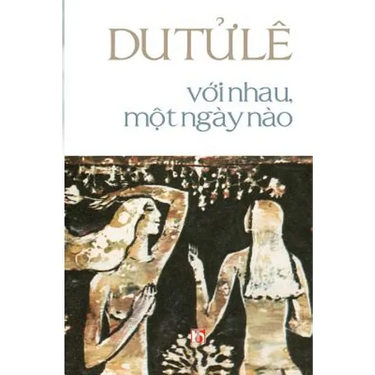 Voi Nhau, Mot Ngay Nao