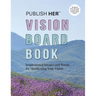 Publish Her Vision Board Book