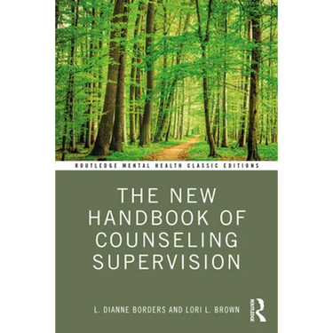 The New Handbook of Counseling Supervision