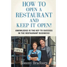 How to Open a Restaurant and Keep it Open