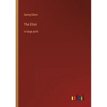 The Elixir: in large print