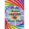 Pocket Twister Chill Pills: Adult Coloring Twister Chill Pills to bring along !