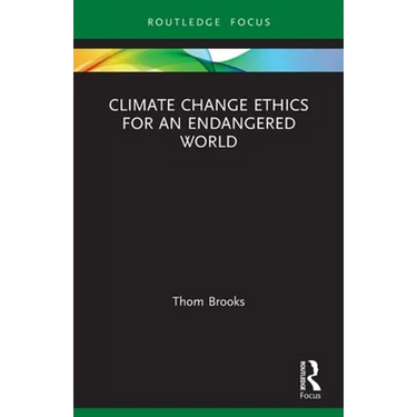 Climate Change Ethics for an Endangered World