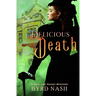 Delicious Death: A Gaslamp Ghost Mystery