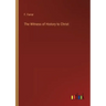 The Witness of History to Christ