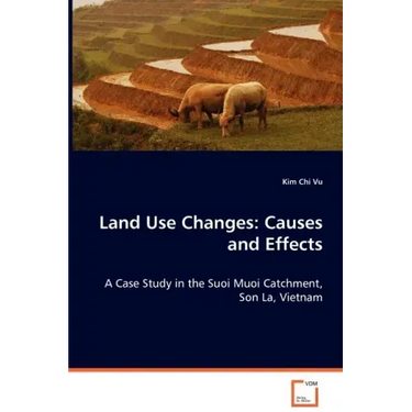 Land Use Changes: Causes and Effects