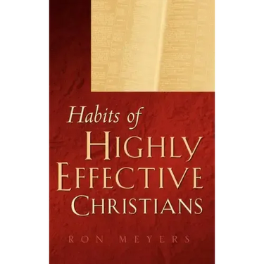Habits of Highly Effective Christians