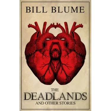 The Deadlands: And Other Stories