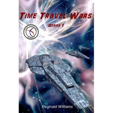 Time Travel Wars: Time Travel Academy 3