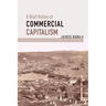 A Brief History of Commercial Capitalism