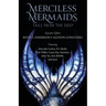 Merciless Mermaids: Tails from the Deep