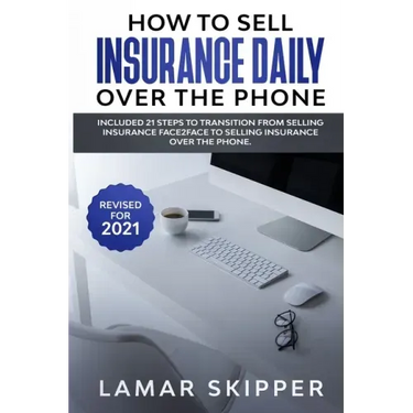 How To Sell Insurance Daily Over The Phone