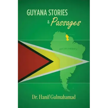 Guyana Stories & Passages
